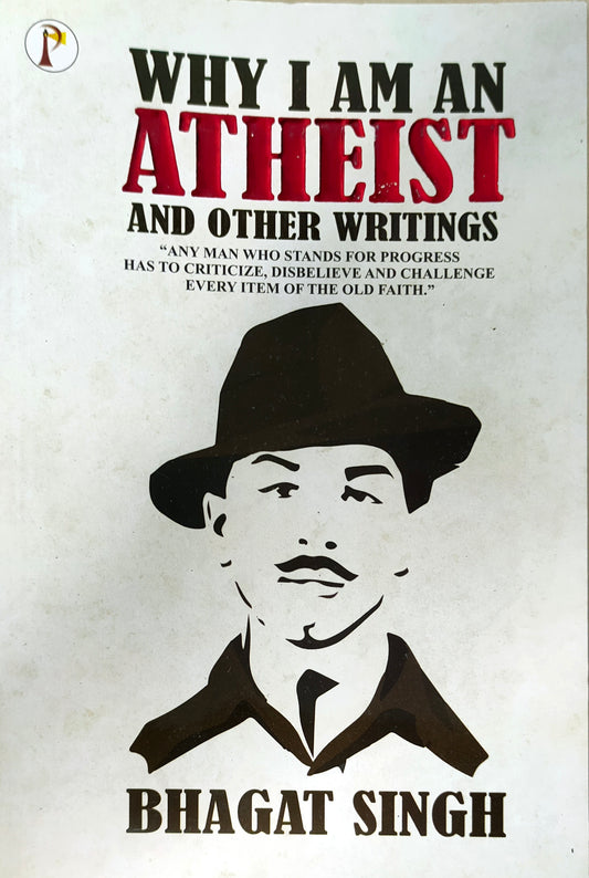 Why I am an atheist and other writings